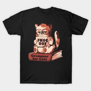 Grammar for Cats - Funny Grumpy Sarcasm Cat Gift T-Shirt